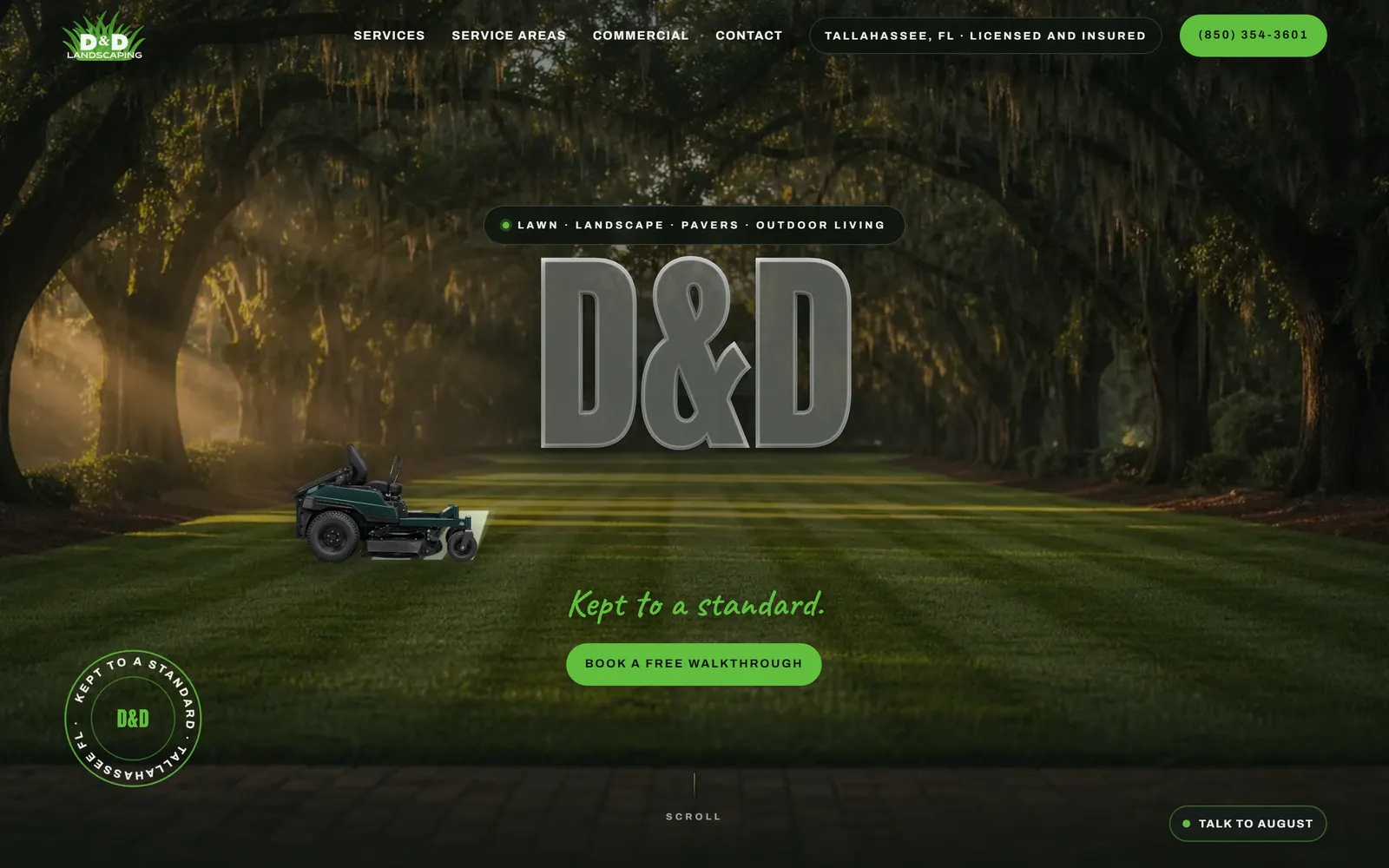 D&D Landscaping: Kept to a standard.
